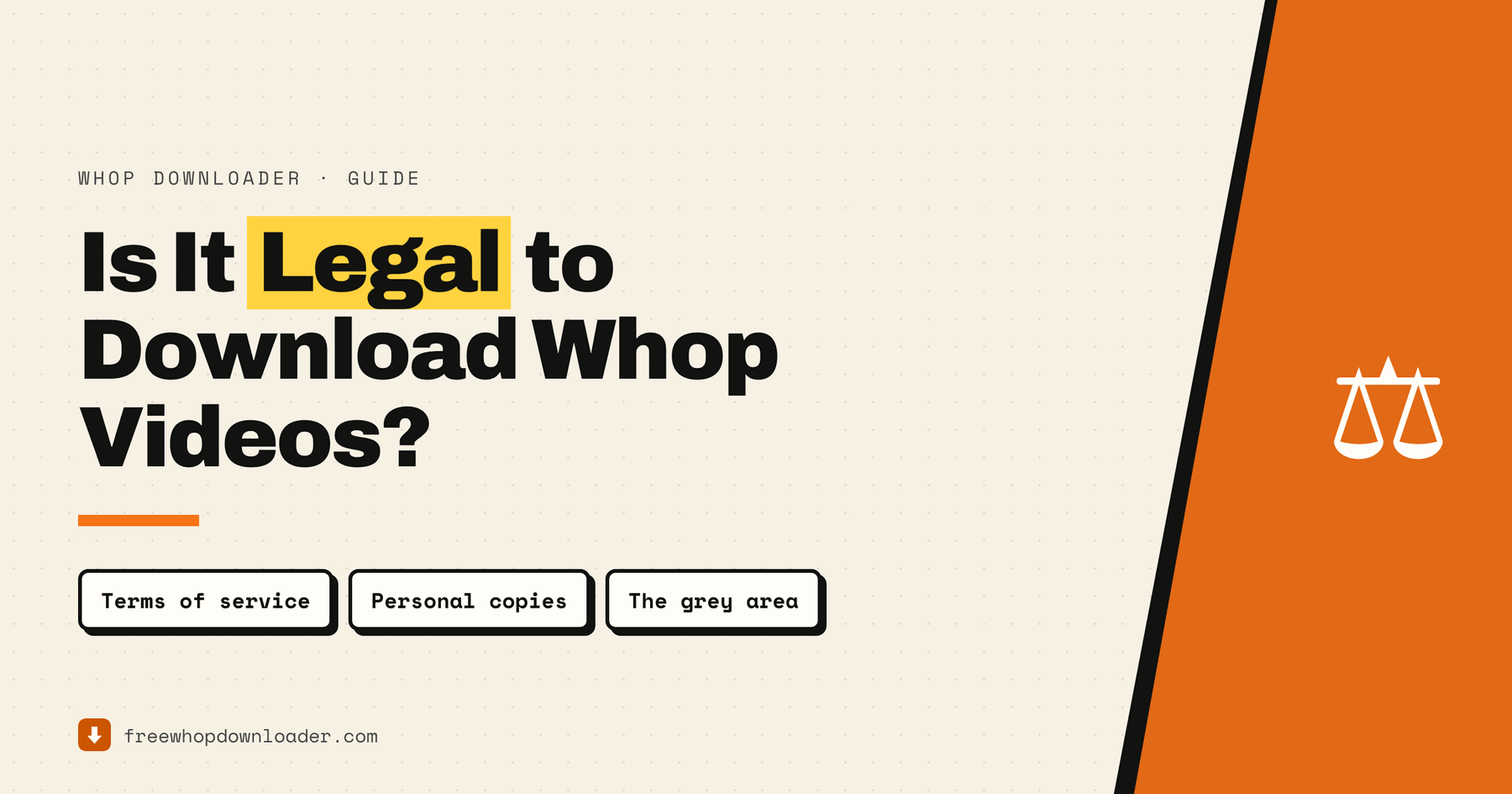 Is it legal to download Whop videos — guide cover covering terms of service, personal copies, and the genuine grey area